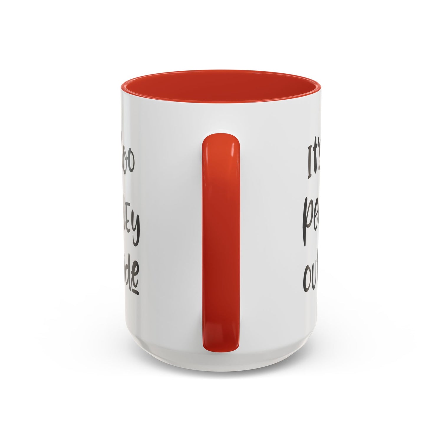 Funny Mug/Too Peopley/Gifts for Her/Gifts for Him/Introvert/Accent Coffee Mug (11, 15oz) "It's too peopley outside"