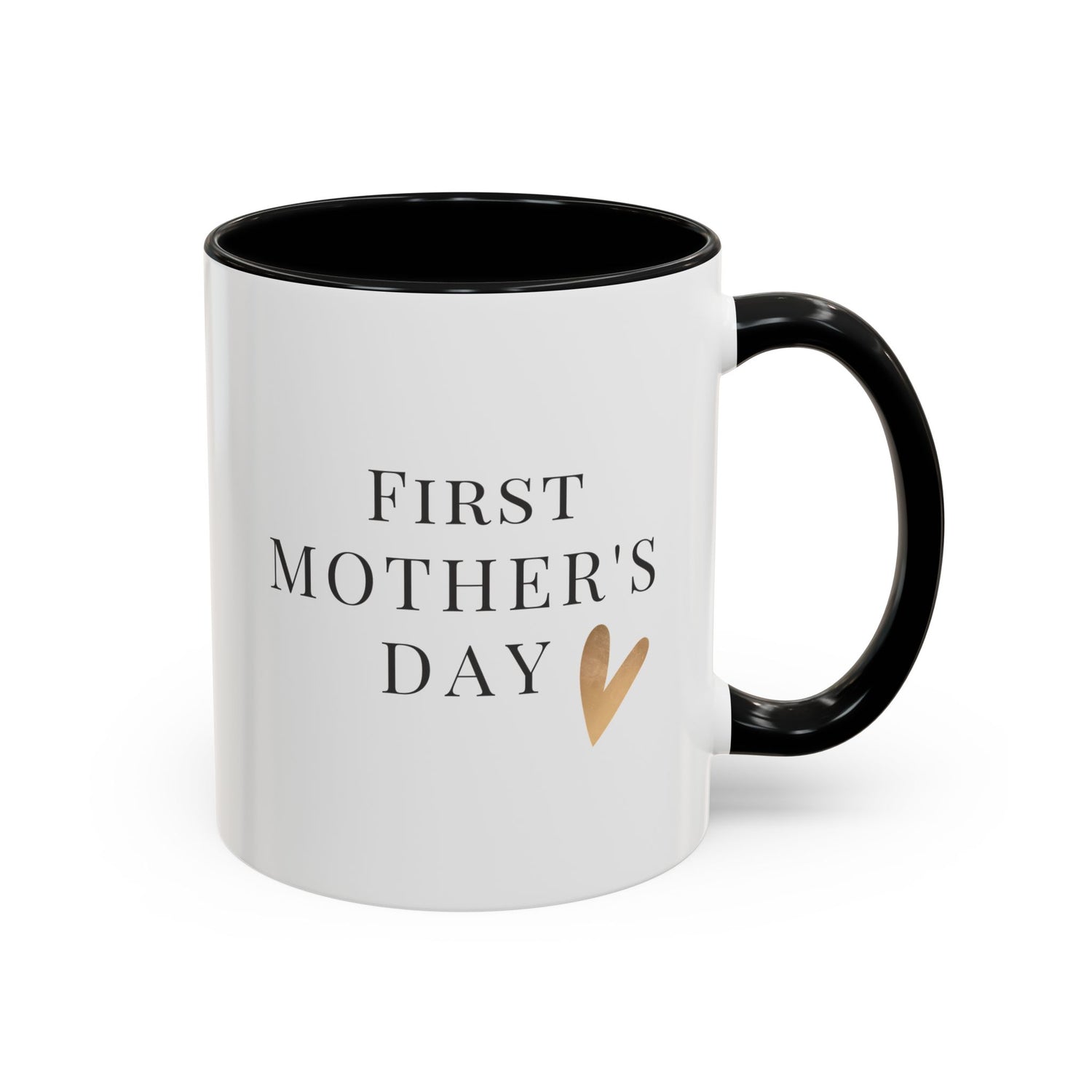 PEOPLE: Mother, Accent Coffee Mug, 11oz "First Mother's Day"