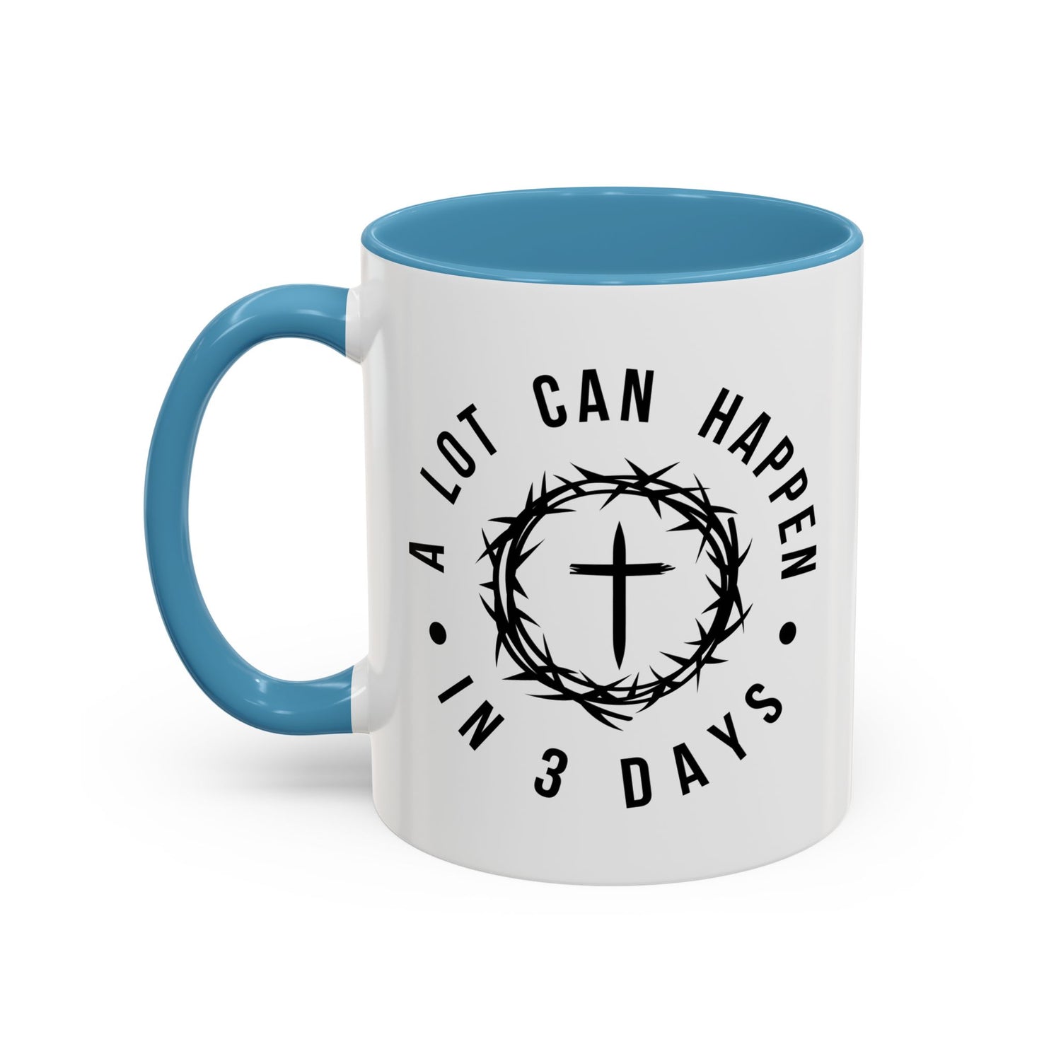 Easter Coffee Mug: A lot can happen in 3 days