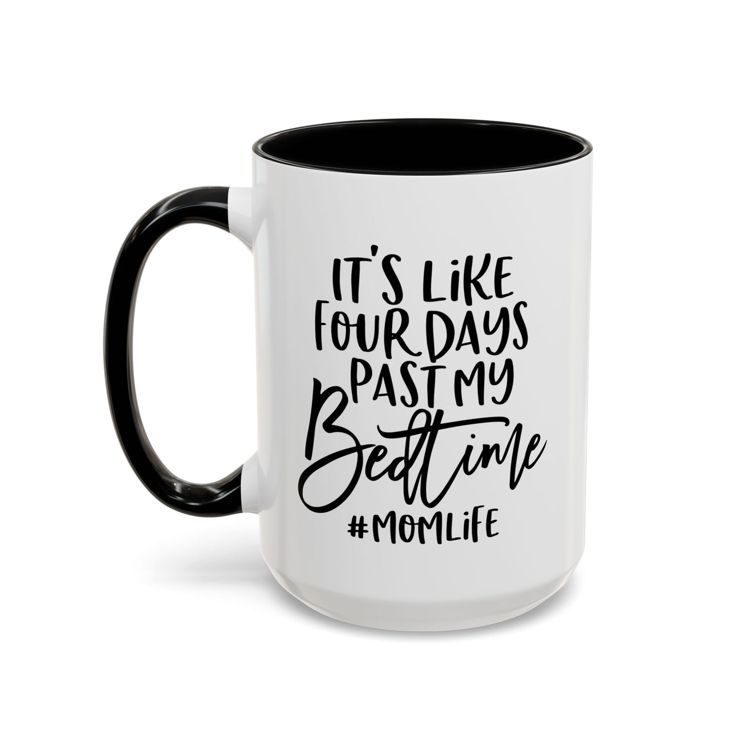 Funny Mom Life Accent Mug  - Mother's Day Gift
