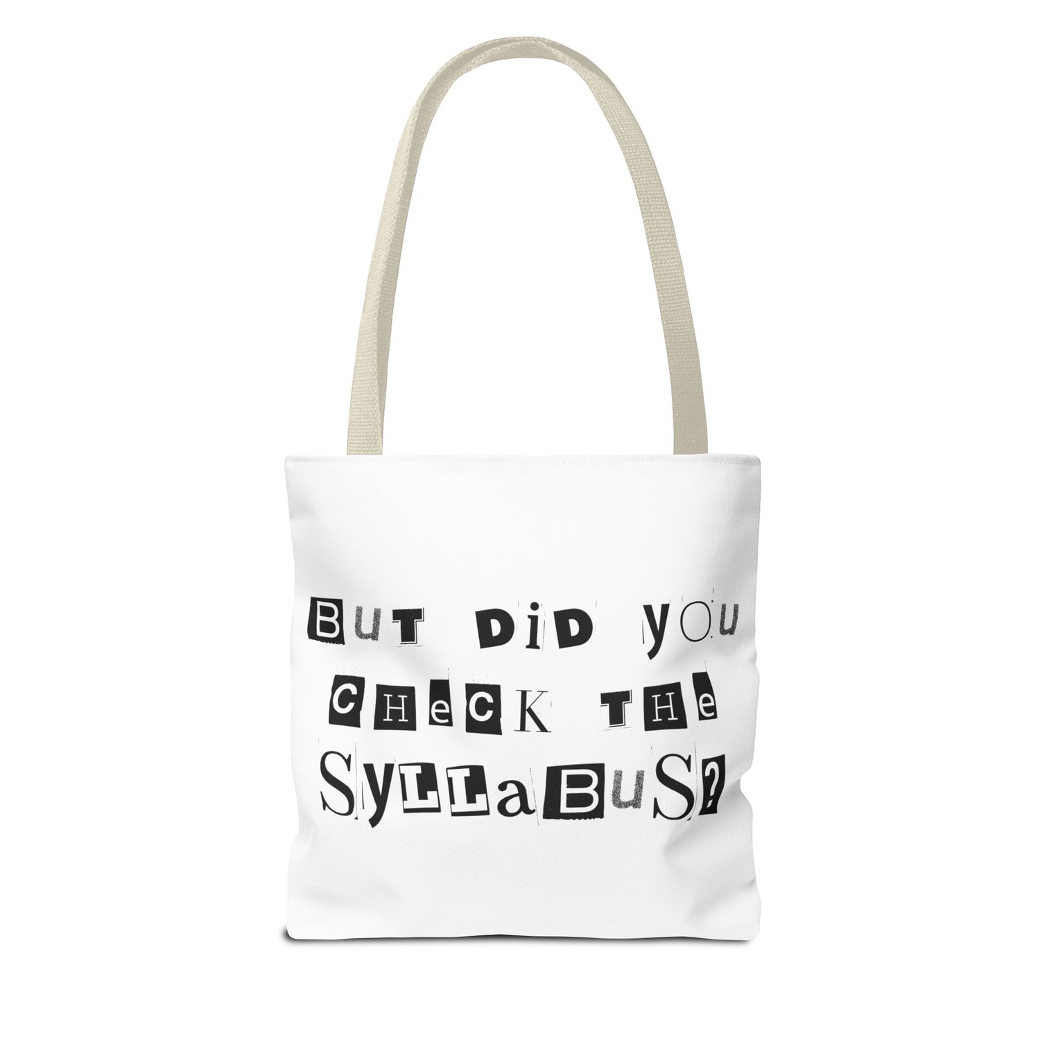 SAYINGS: Funny Tote Bag, "But did you check the syllabus?"