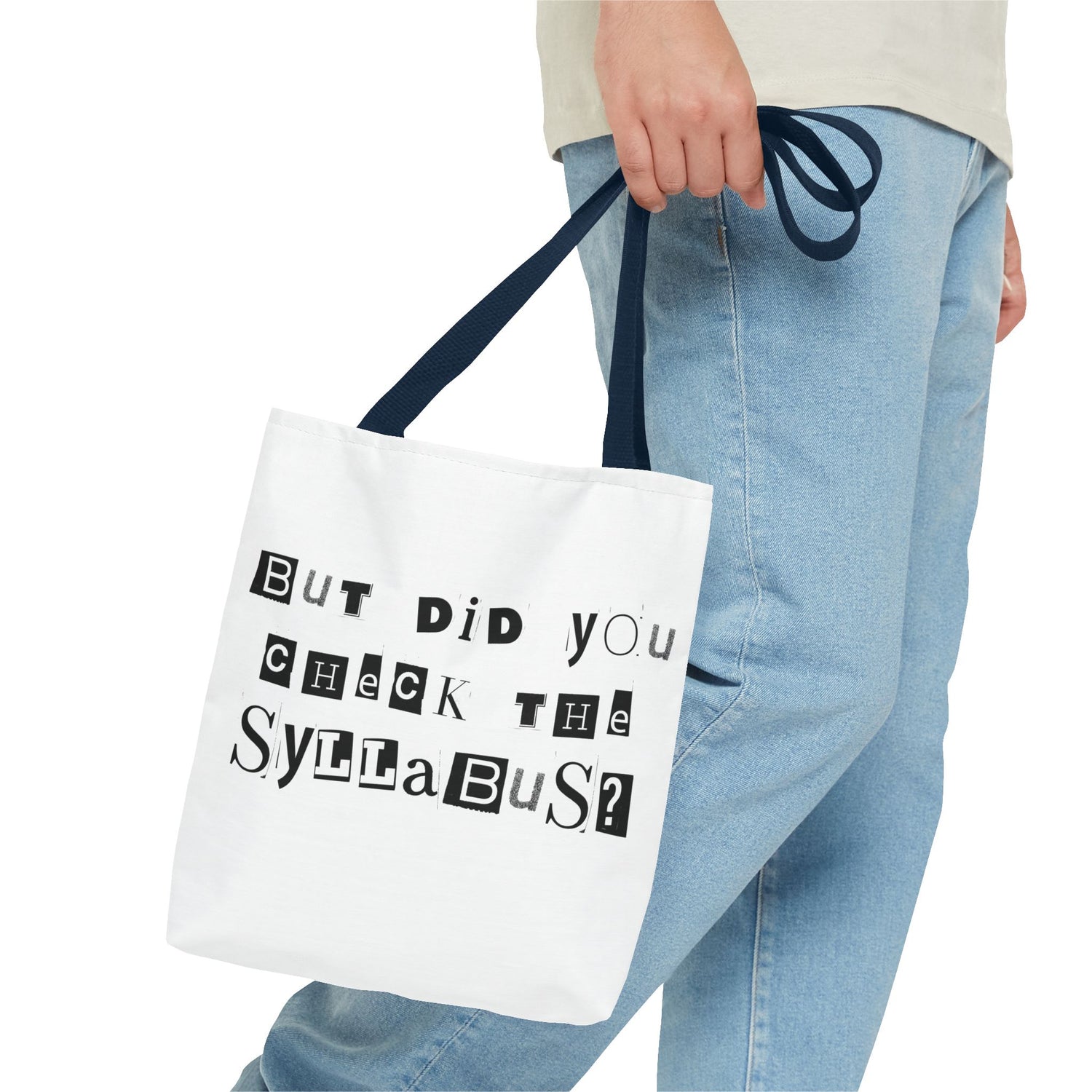 SAYINGS: Funny Tote Bag, "But did you check the syllabus?"