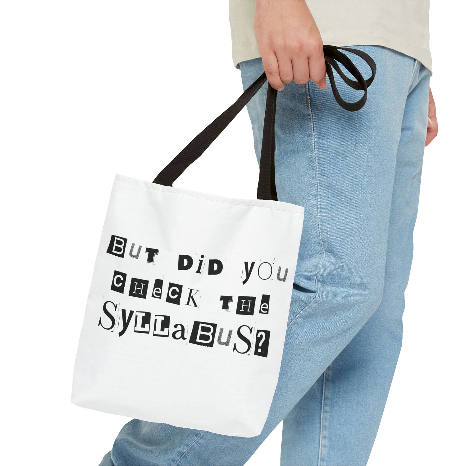 SAYINGS: Funny Tote Bag, "But did you check the syllabus?"