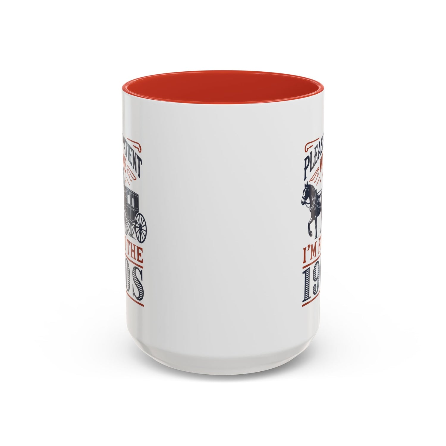 Funny Coffee Mug: From the 1900s