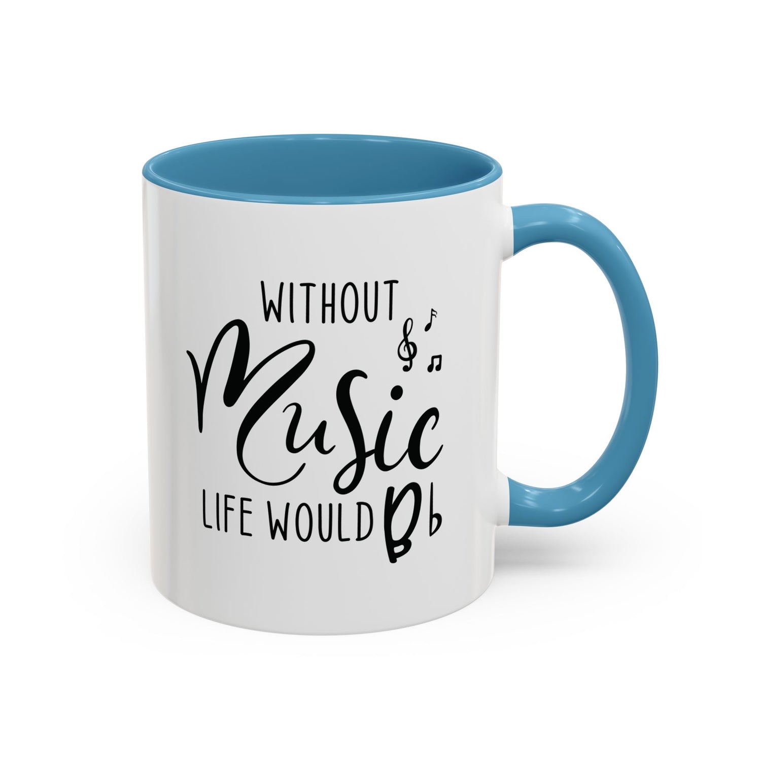 Music Lover Mug/Without Music/Accent Coffee Mug (11, 15oz)/Double-sided Mug/Music Quote Mug/Gifts for him/her/Music Teacher