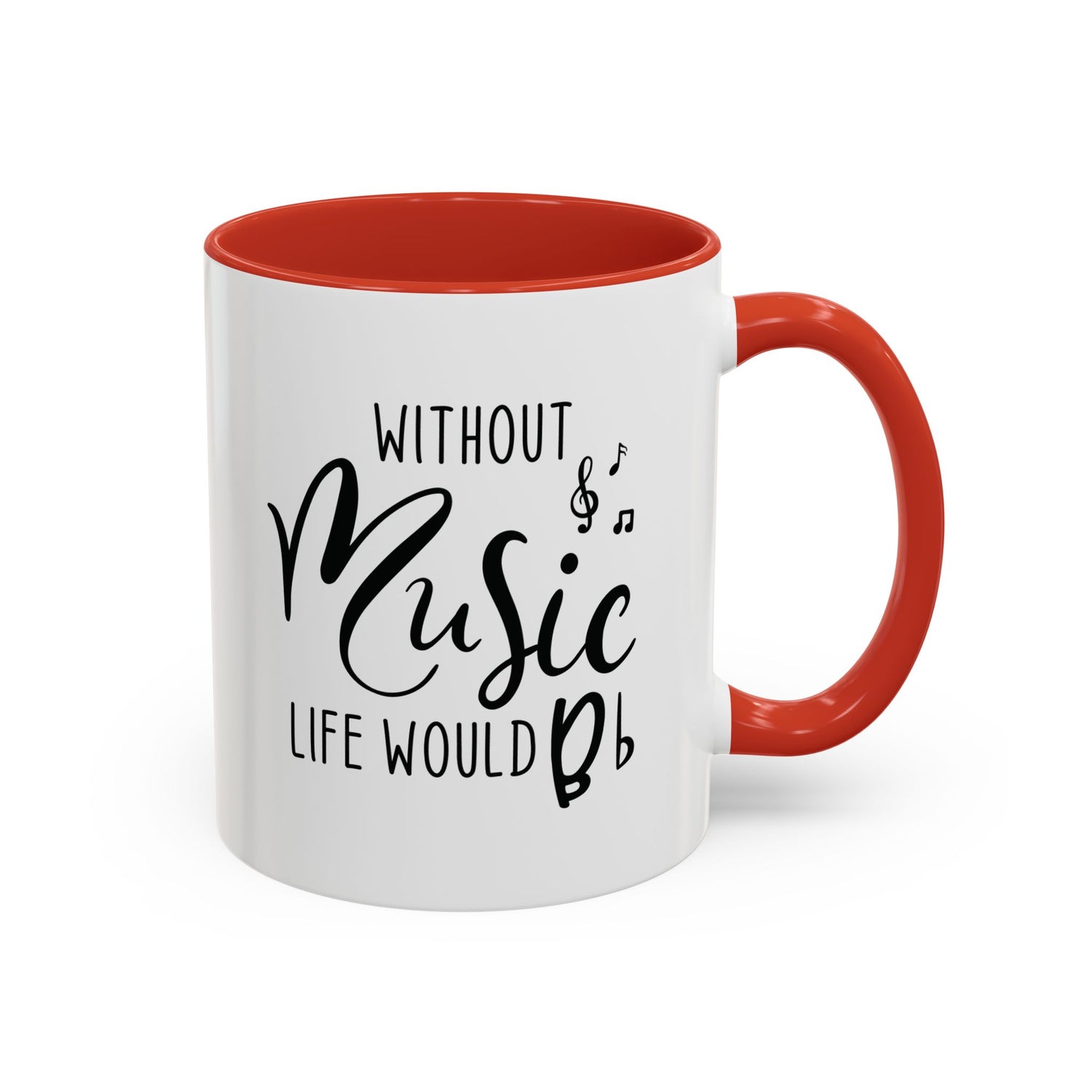Music Lover Mug/Without Music/Accent Coffee Mug (11, 15oz)/Double-sided Mug/Music Quote Mug/Gifts for him/her/Music Teacher