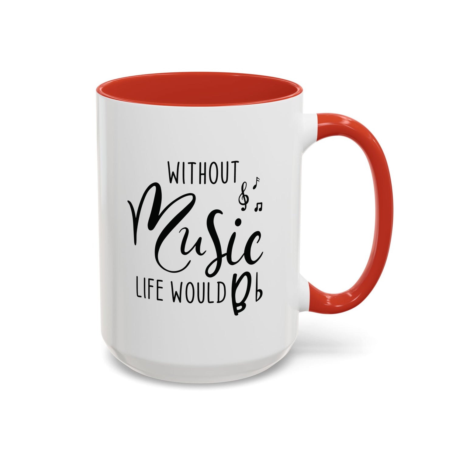 Music Lover Mug/Without Music/Accent Coffee Mug (11, 15oz)/Double-sided Mug/Music Quote Mug/Gifts for him/her/Music Teacher