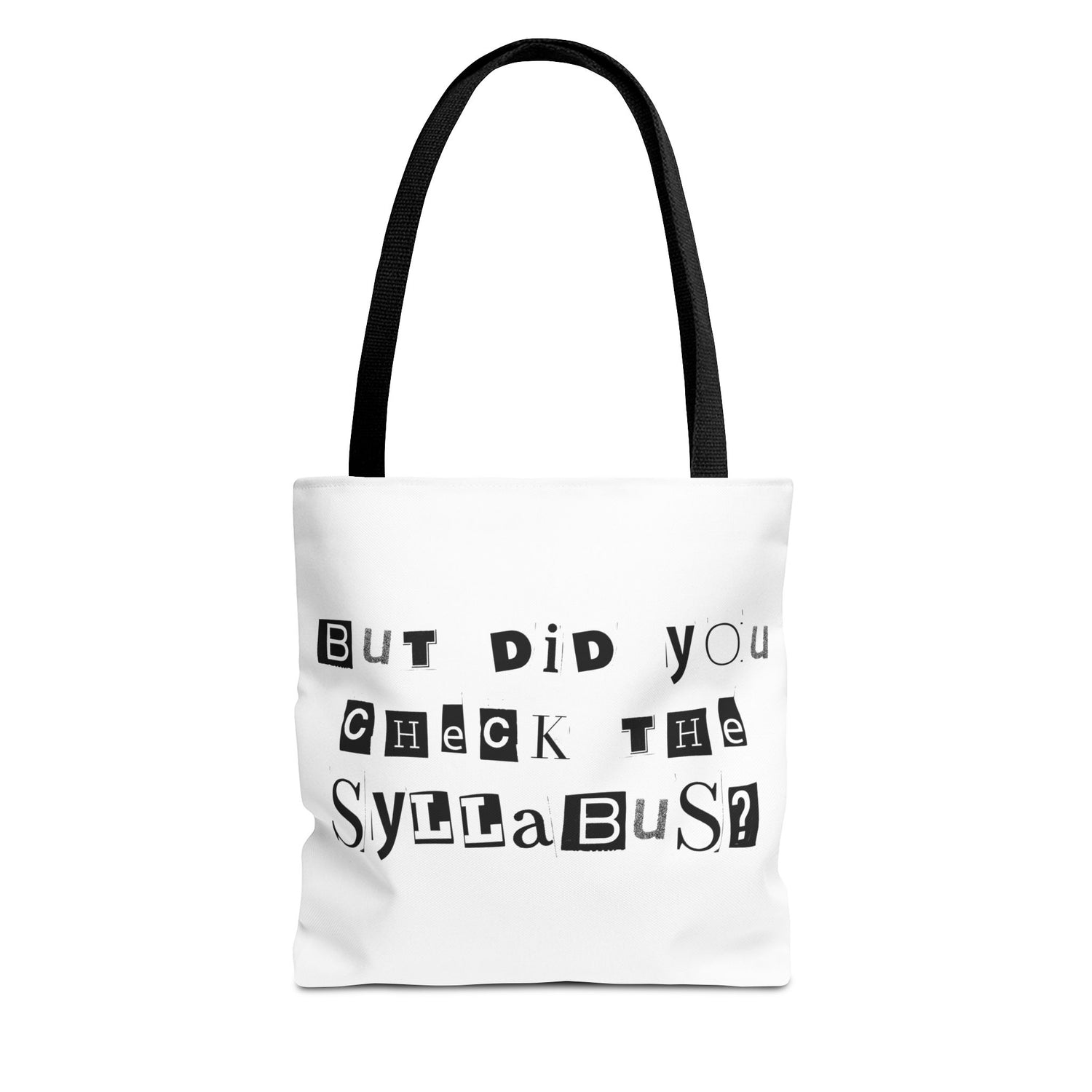 SAYINGS: Funny Tote Bag, "But did you check the syllabus?"