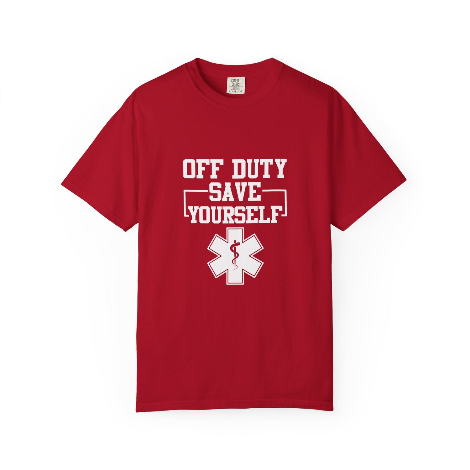Unisex Off Duty T-Shirt, EMS Gift, First Responder Tee, Paramedic Humor Shirt, Casual Wear, Emergency Services Apparel