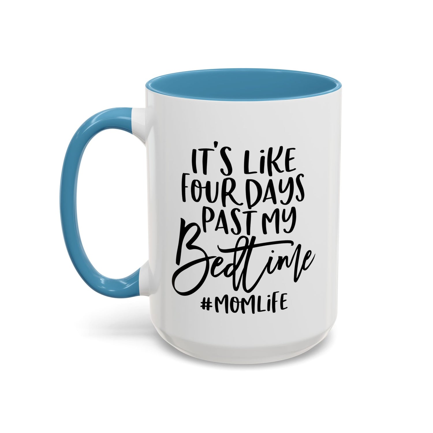 Funny Mom Life Accent Mug  - Mother's Day Gift
