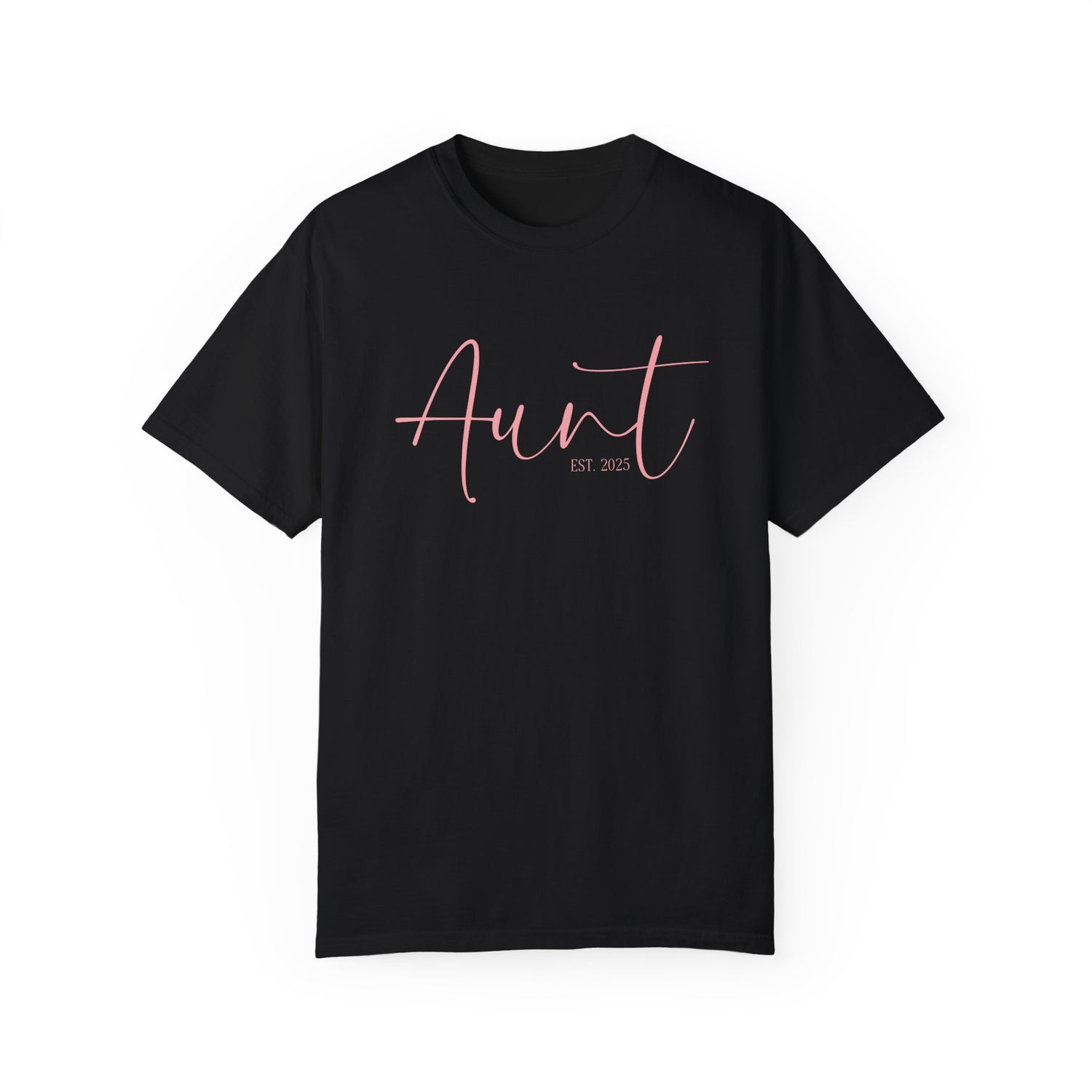 Aunt Est 2025 Garment-Dyed T-shirt