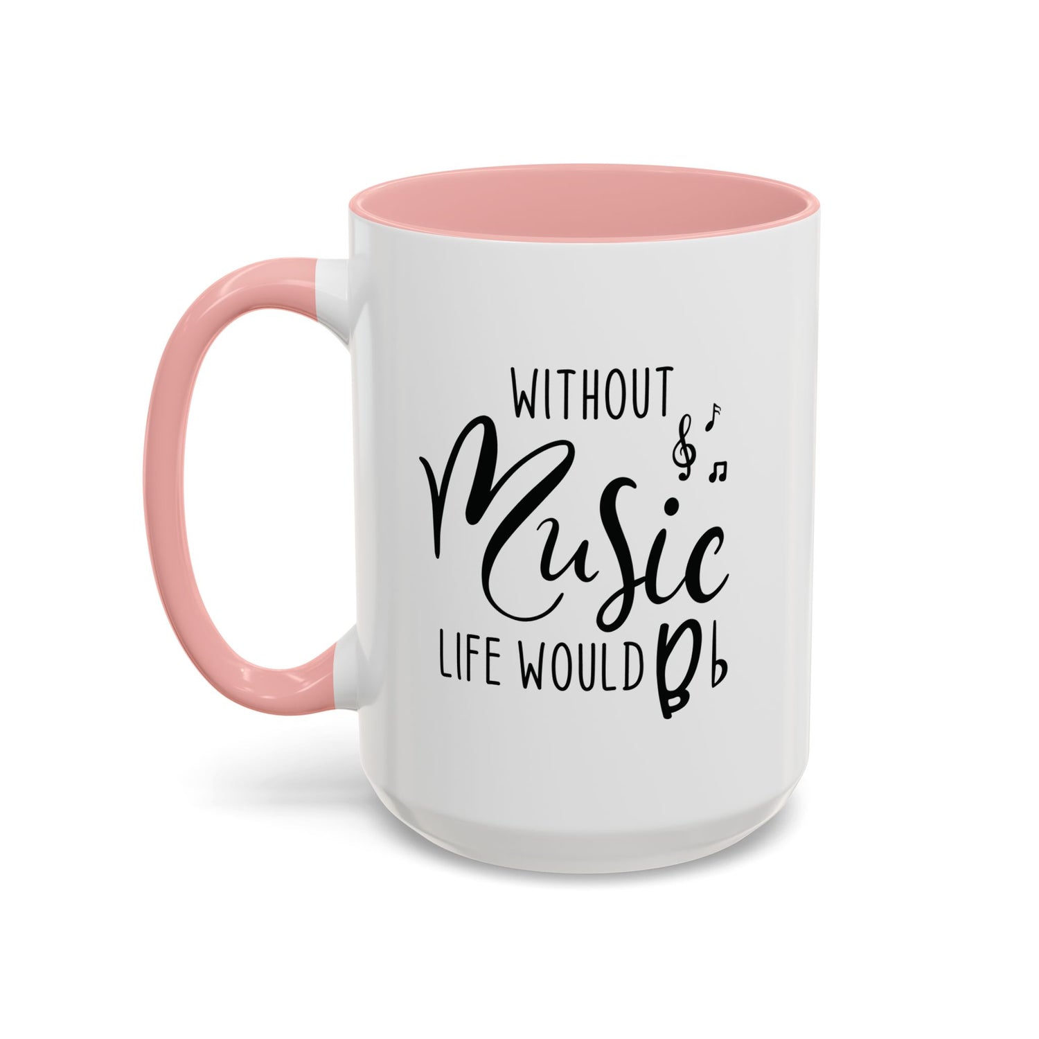 Music Lover Mug/Without Music/Accent Coffee Mug (11, 15oz)/Double-sided Mug/Music Quote Mug/Gifts for him/her/Music Teacher