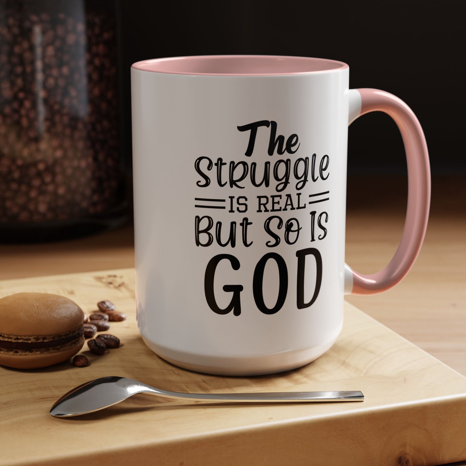 Faith-Inspired Accent Coffee Mug - "The Struggle Is Real But So Is God" - Inspirational Quotes, Gift for Her, Daily Motivation, 11oz, 15oz