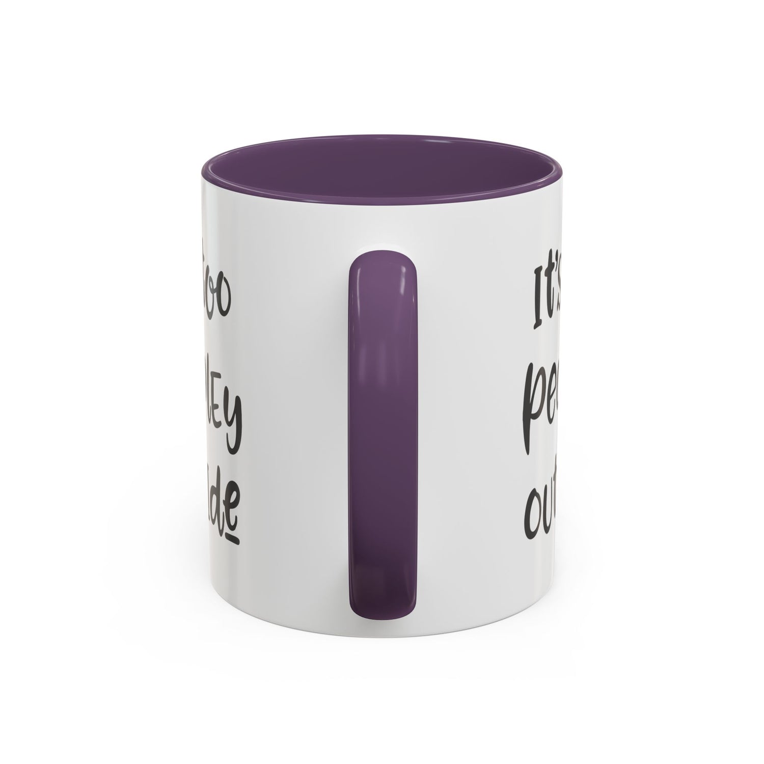 Funny Mug/Too Peopley/Gifts for Her/Gifts for Him/Introvert/Accent Coffee Mug (11, 15oz) "It's too peopley outside"