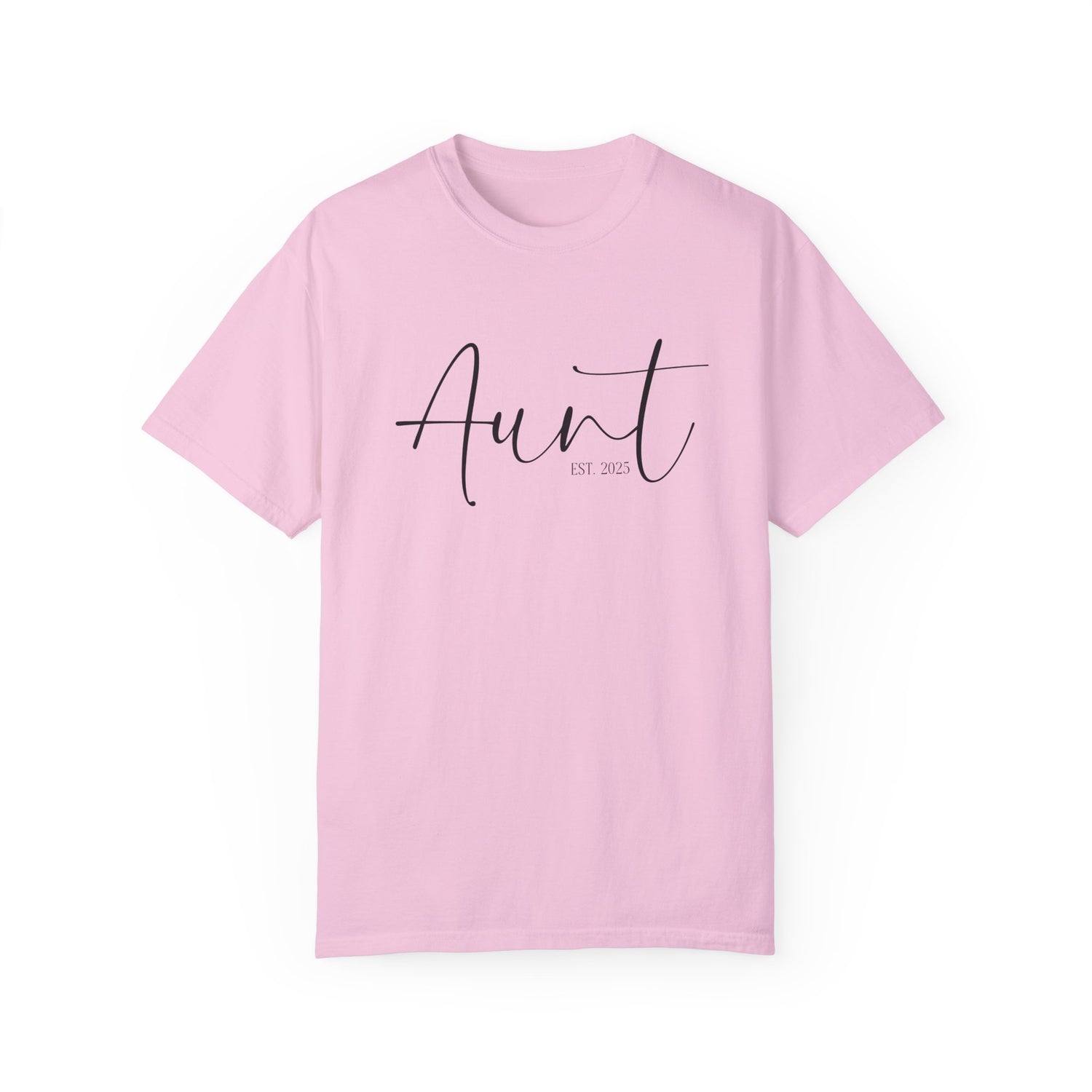 Aunt Est 2025 Garment-Dyed T-shirt