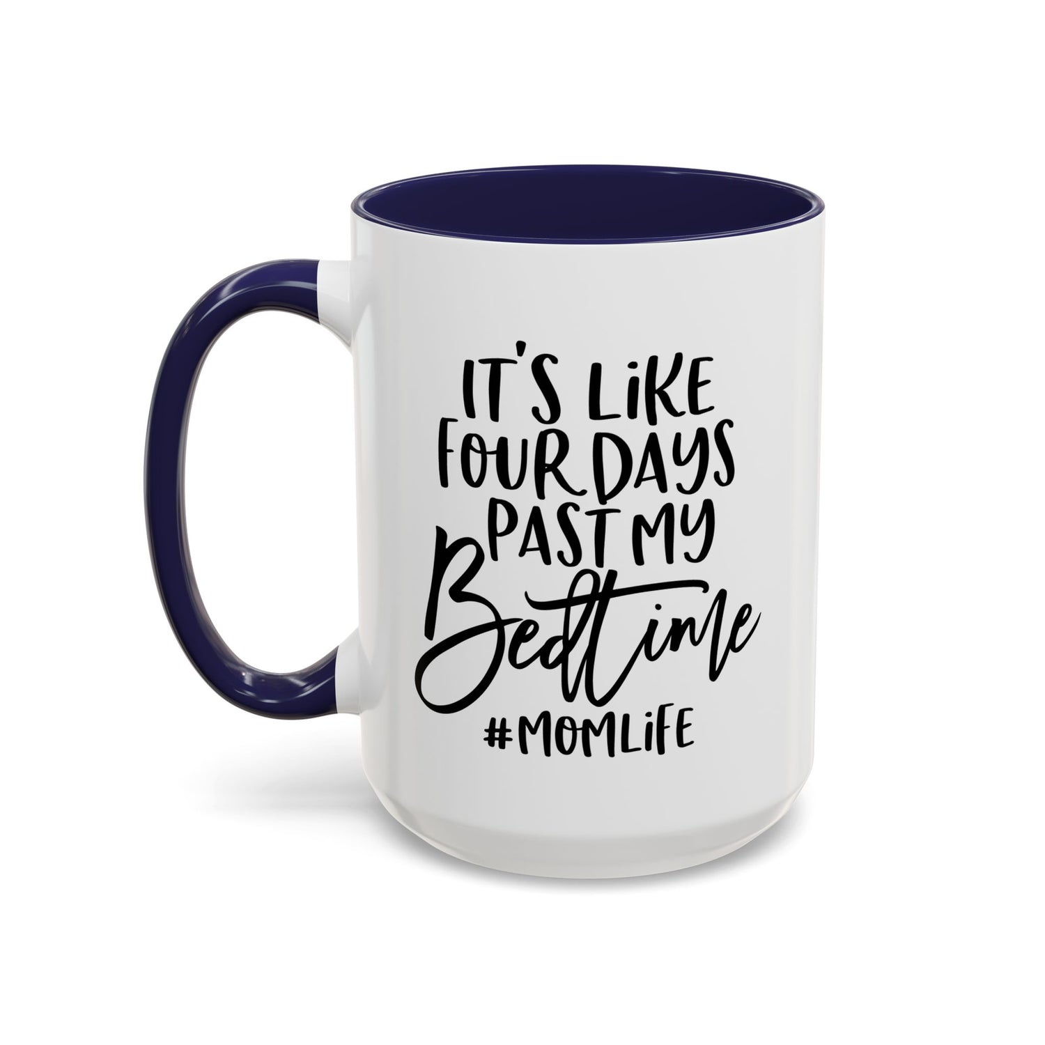 Funny Mom Life Accent Mug  - Mother's Day Gift
