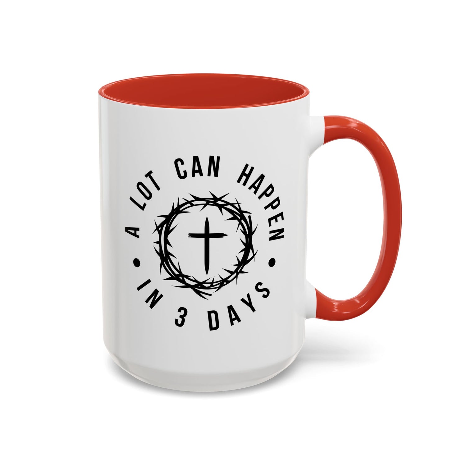 Easter Coffee Mug: A lot can happen in 3 days