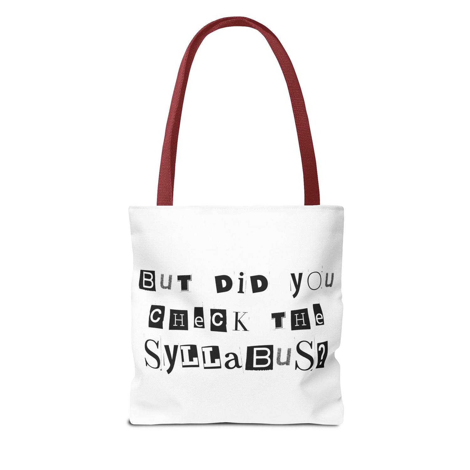 SAYINGS: Funny Tote Bag, "But did you check the syllabus?"