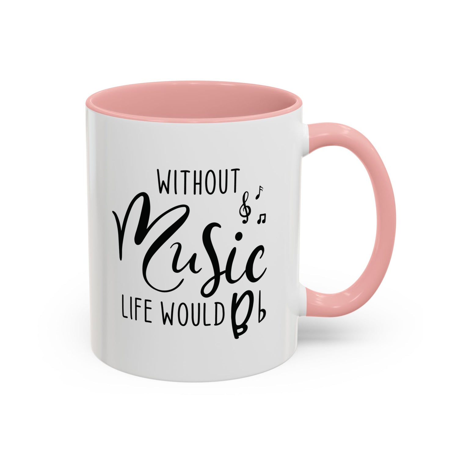 Music Lover Mug/Without Music/Accent Coffee Mug (11, 15oz)/Double-sided Mug/Music Quote Mug/Gifts for him/her/Music Teacher
