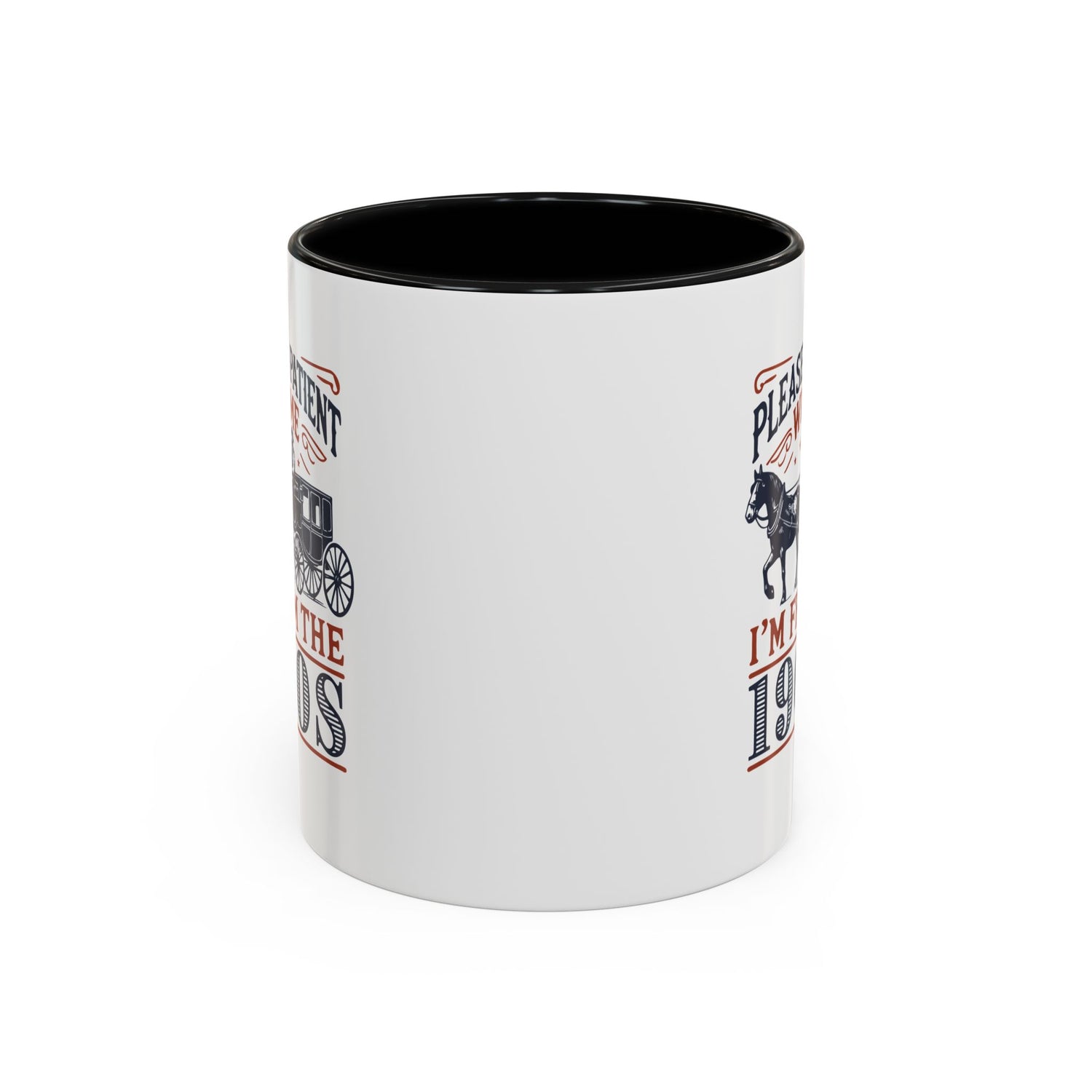 Funny Coffee Mug: From the 1900s