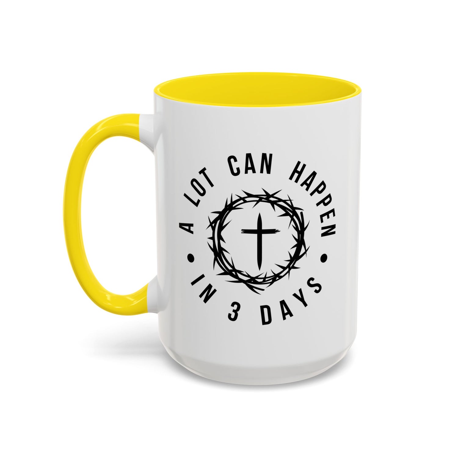 Easter Coffee Mug: A lot can happen in 3 days