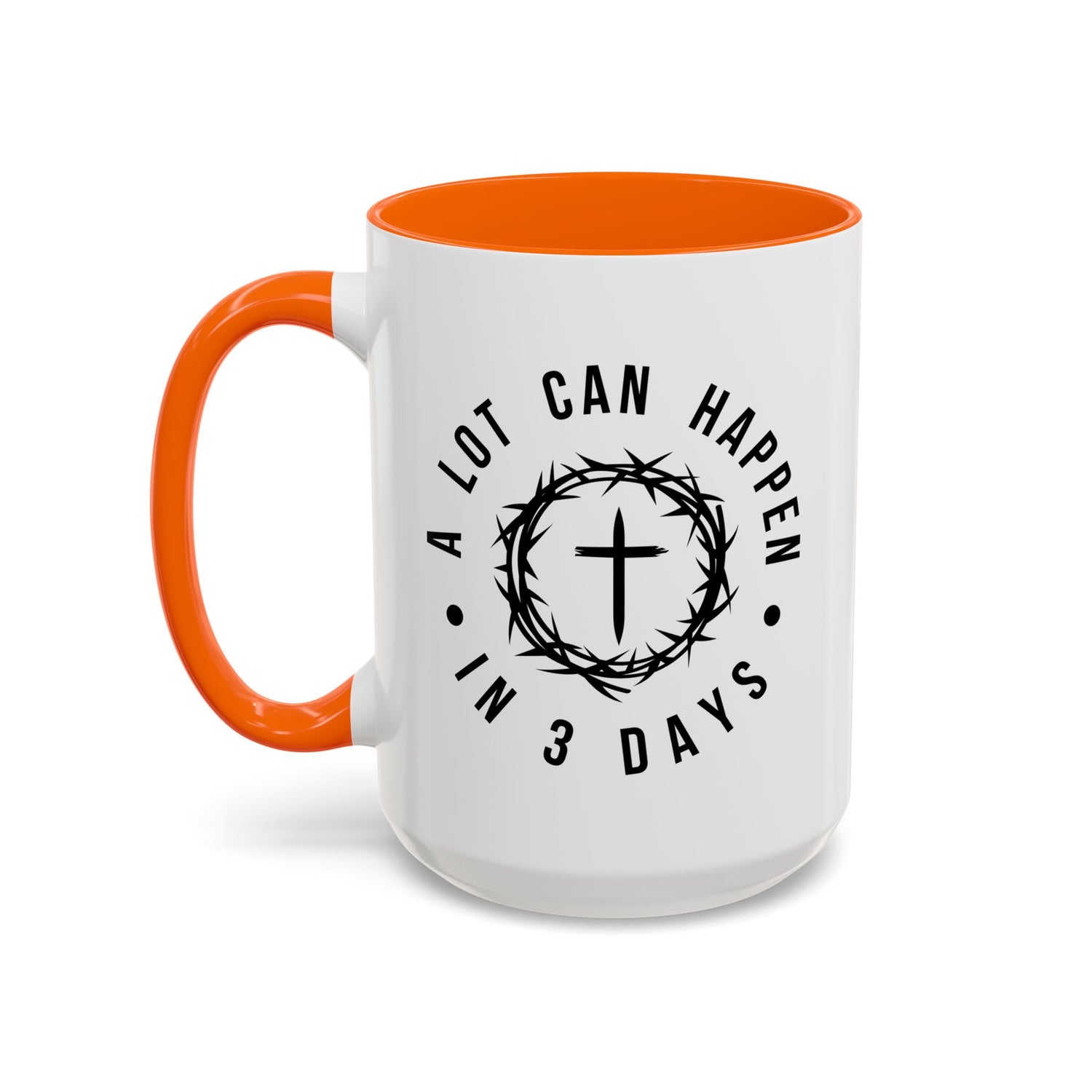 Easter Coffee Mug: A lot can happen in 3 days