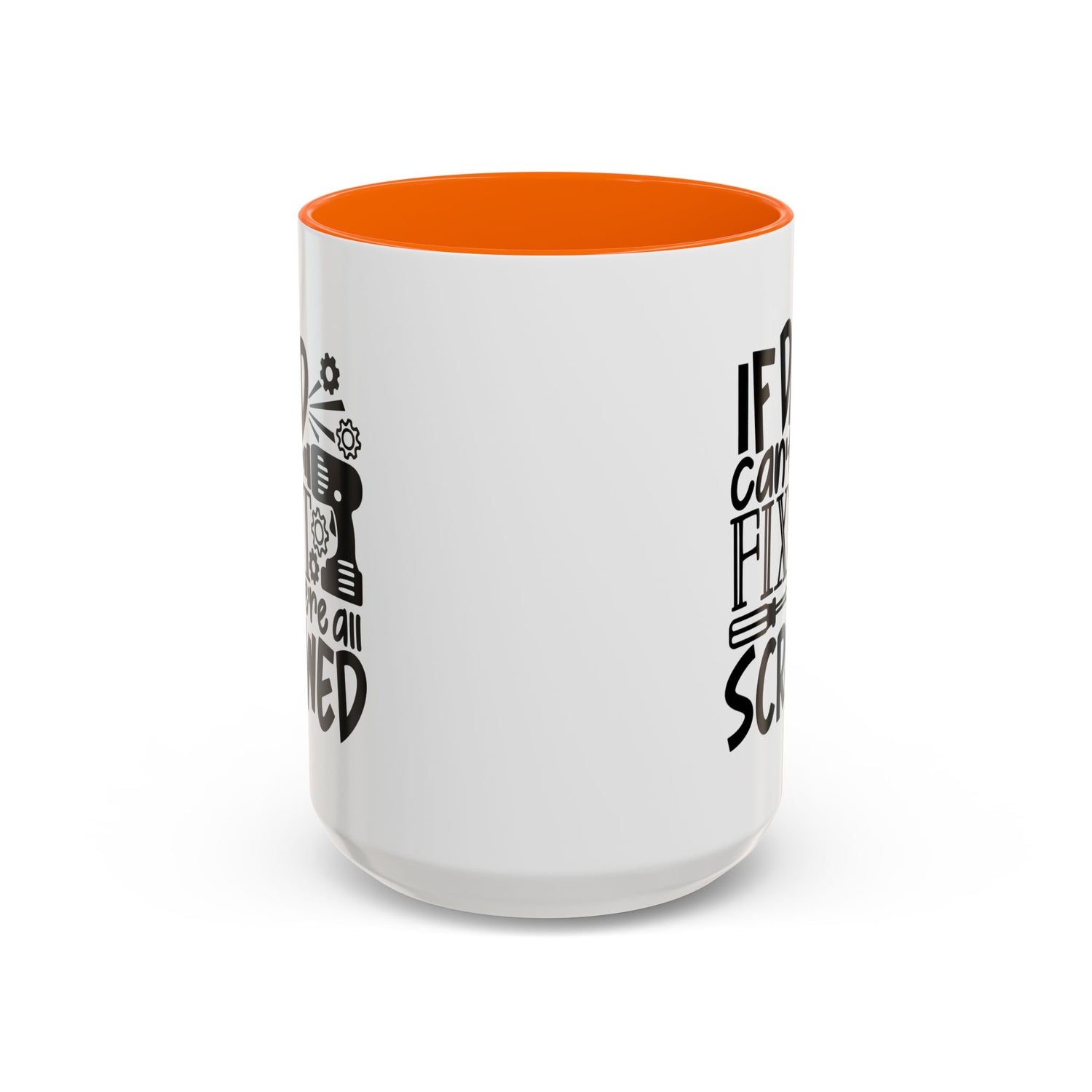 Funny Dad Coffee Mug: "If dad can't fix it we're all screwed"