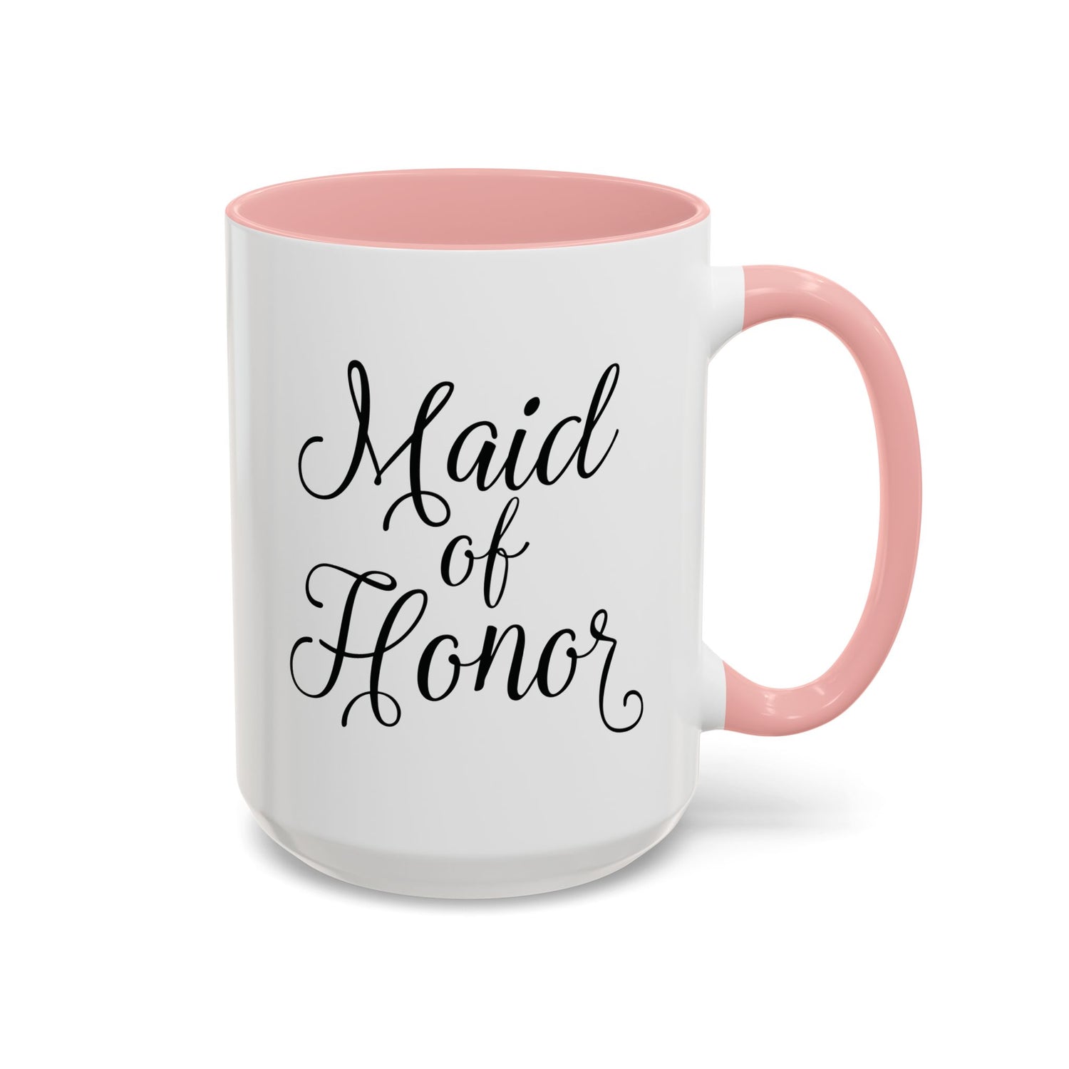 Maid of Honor Mug/Gift/Wedding Party Gift/Gifts for Her/Accent Coffee Mug (11, 15oz) "Maid of Honor"