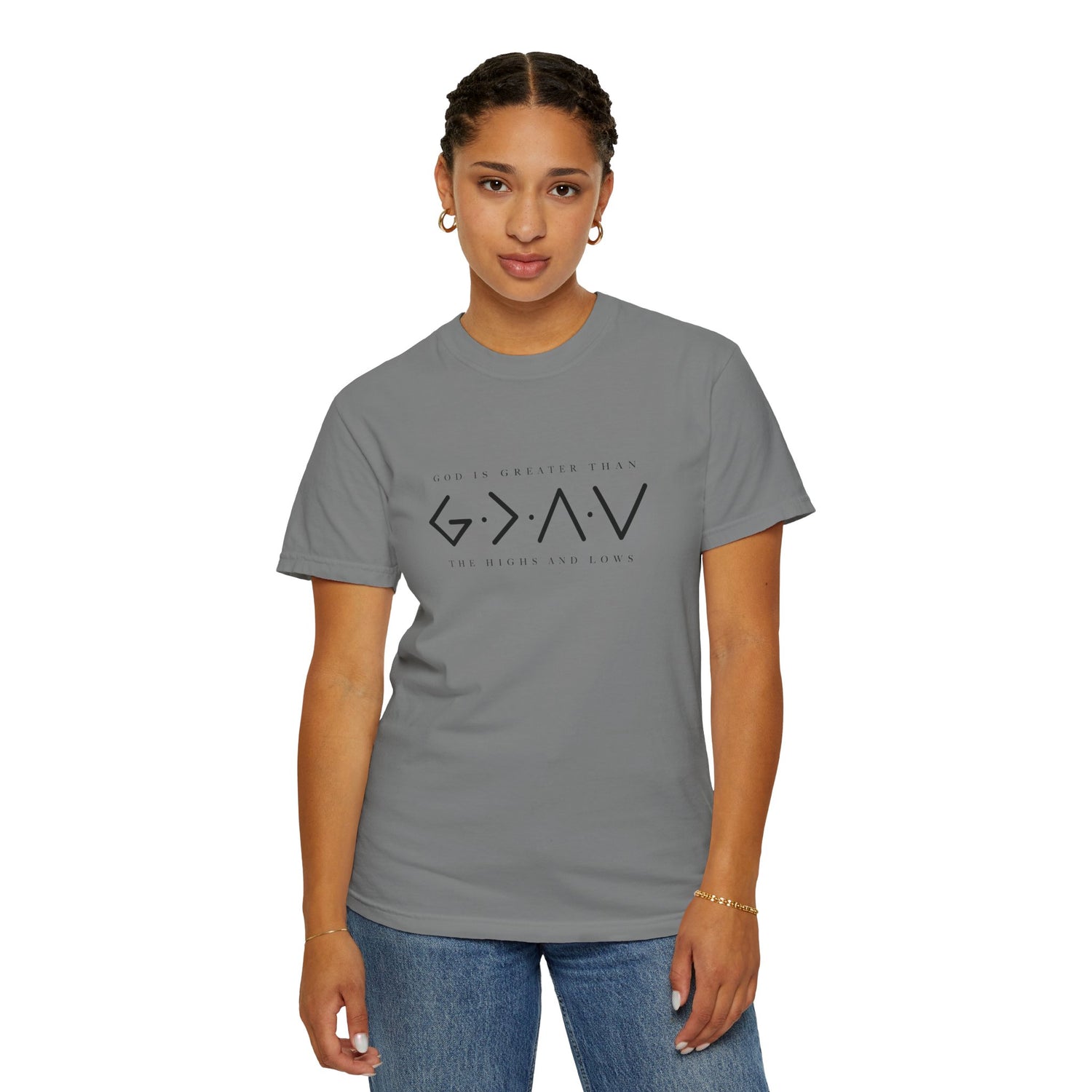 Christian Unisex Tee - God is Greater than the Highs and Lows