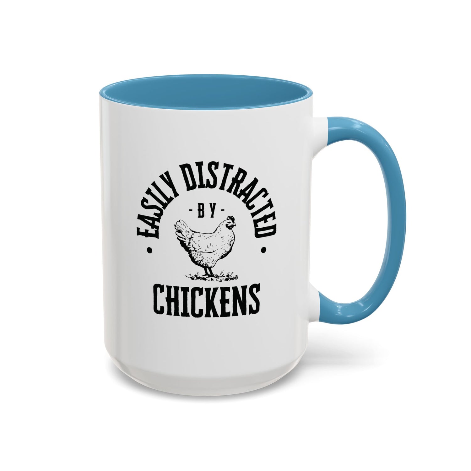 Funny Mug/Chicken Lover/Funny Gift/Gifts under 20/Accent Coffee Mug, 11oz "Easily Distracted By Chickens"