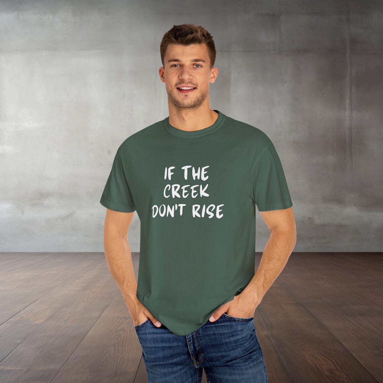 Funny Unisex T-shirt: If the creek don't rise