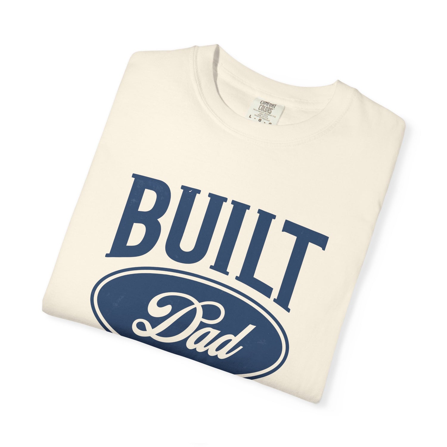 Garment-Dyed T-shirt - Built Dad Tough