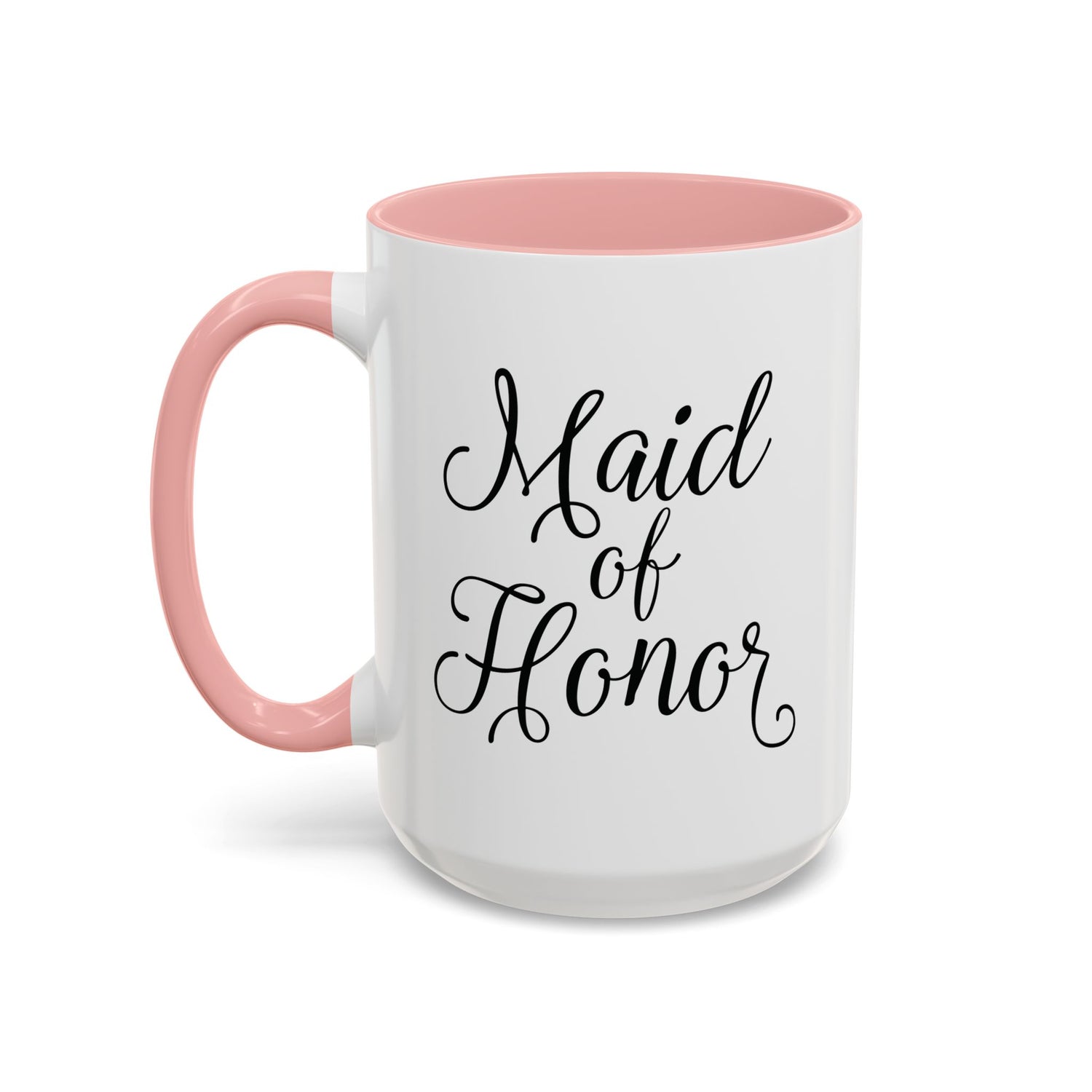 Maid of Honor Mug/Gift/Wedding Party Gift/Gifts for Her/Accent Coffee Mug (11, 15oz) "Maid of Honor"