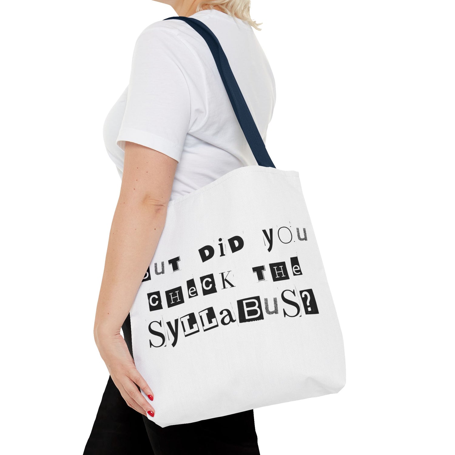 SAYINGS: Funny Tote Bag, "But did you check the syllabus?"