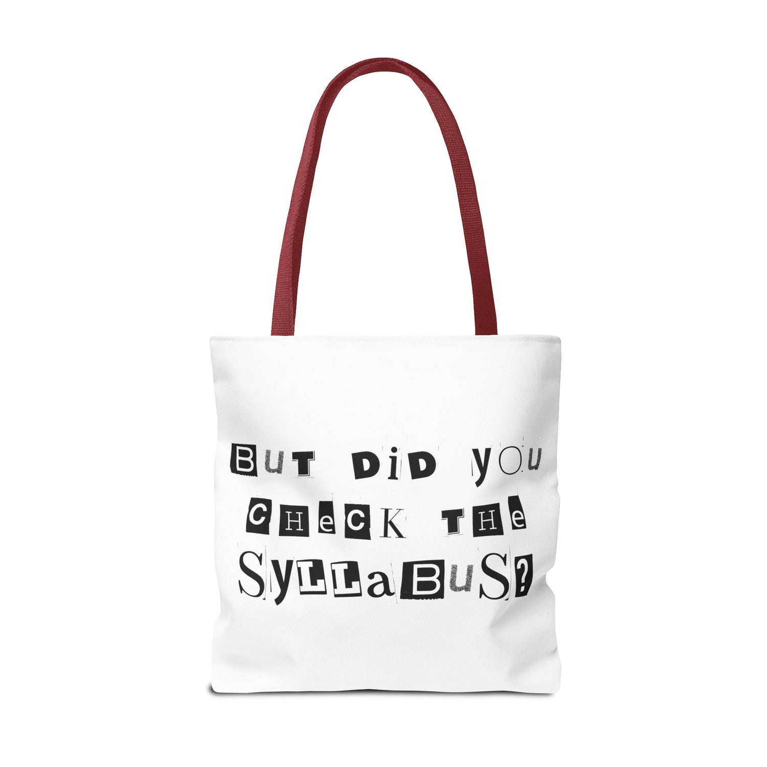 SAYINGS: Funny Tote Bag, "But did you check the syllabus?"