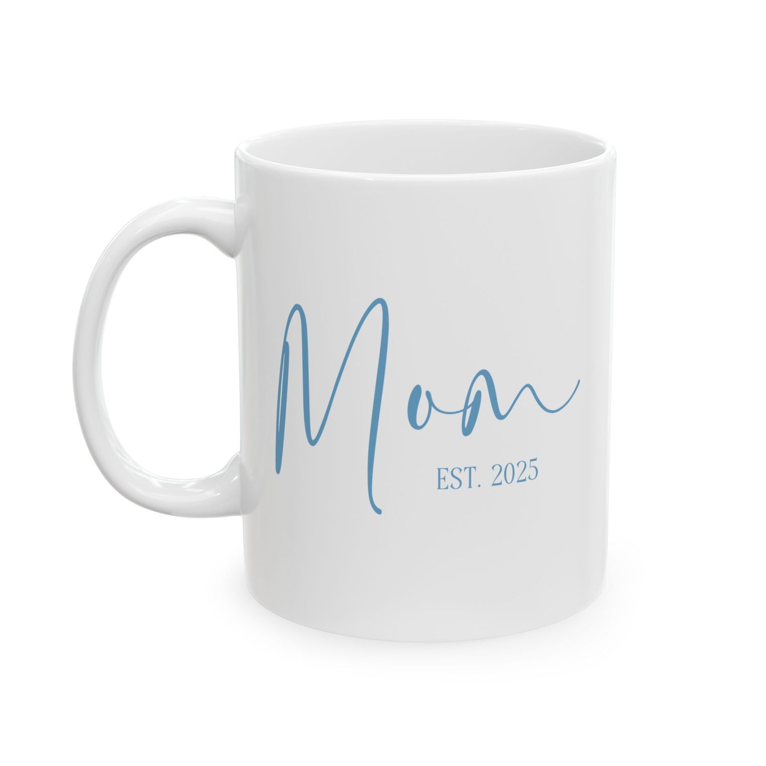 New Mom Mug - Mom Est. 2025 Blue Design